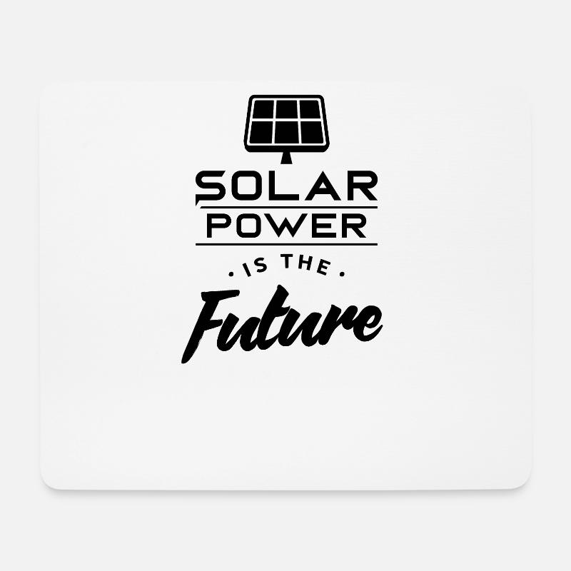 Solar energy is the future solar power solar - Mouse Pad (horizontal) - white