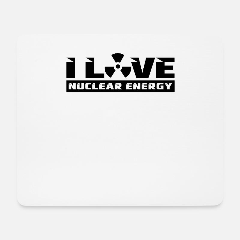 Ich liebe Kernkraft Kernenergie Atomkraft Atom - Mousepad (Querformat) - Weiß