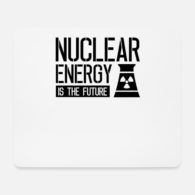 Kernkraft ist die Zukunft Kernenergie Atomkraft - Mousepad (Querformat) - Weiß