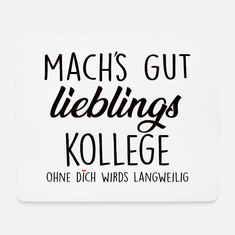 Mach's Gut Lieblings Kollege - Mousepad (Querformat) - Weiß