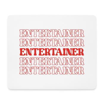 Entertainer Performer Artist Showman Actor - Mouse Pad (horizontal) - white - Front