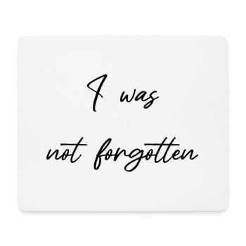 Ich wurde nicht vergessen  Ermutigung - Not forgot - Mousepad (Querformat) - Weiß - Vorne
