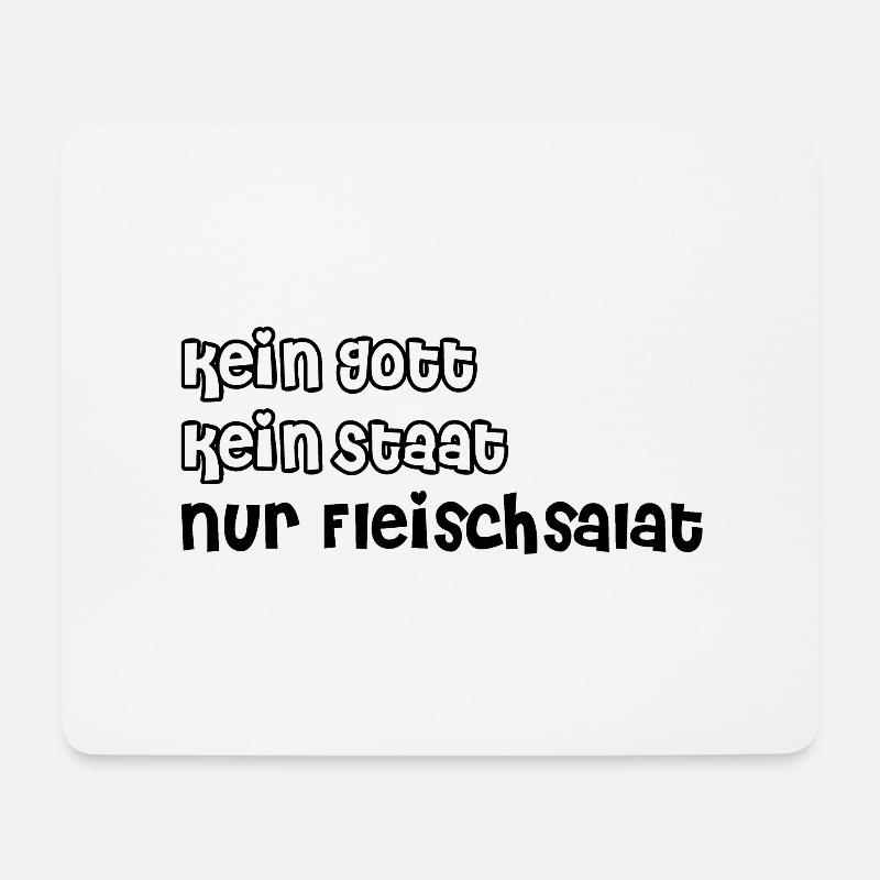 kein Gott, kein Staat, nur Fleischsalat - Mousepad (Querformat) - Weiß