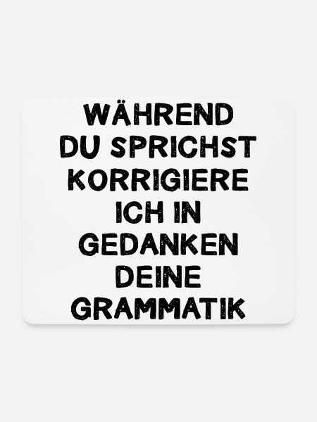 Während Du Sprichst Korrigiere Ich In Gedanken - Mousepad (Querformat) - Weiß