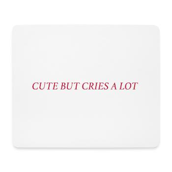 cute but cries a lot (rot) - Mousepad (Querformat) - Weiß - Vorne