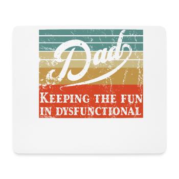 Humorous Father's Day Saying Funny Father Style - Mouse Pad (horizontal) - white - Front