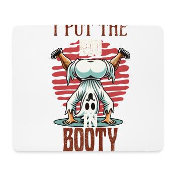i put the boo in booty Humor Gespenst Design - Mousepad (Querformat) - Weiß - Vorne