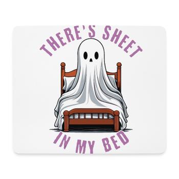 Funny Halloween Saying: There's Sheet In My Bed - Mouse Pad (horizontal) - white - Front