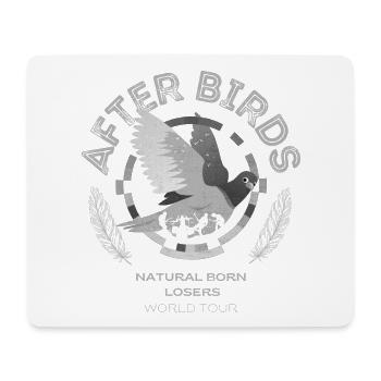 Nach Birds, Natural Born Losers Welttournee - Mousepad (Querformat) - Weiß - Vorne