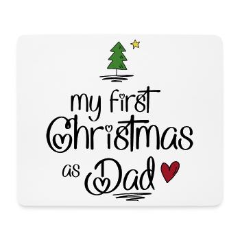 My First Christmas as Dad - Mouse Pad (horizontal) - white - Front