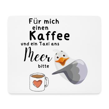 Für mich einen Kaffee - Mousepad (Querformat) - Weiß - Vorne