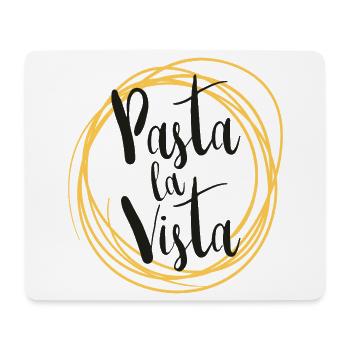 Pasta la Vista – Funny Food Design - Tapis de souris (format paysage) - blanc - Devant