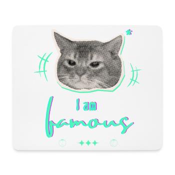 Humorvolle Katzenmeme Gestaltung - I am famous - Mousepad (Querformat) - Weiß - Vorne