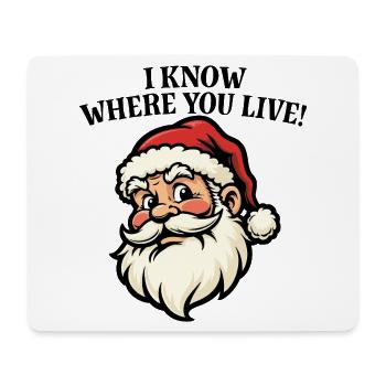 Ich weiß, wo du wohnst – Weihnachtsmann - Mousepad (Querformat) - Weiß - Vorne