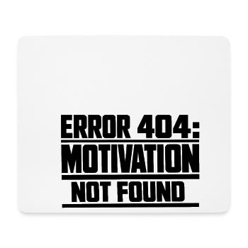 Error 404 Motivation not found Geschenkidee lustig - Mousepad (Querformat) - Weiß - Vorne
