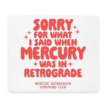 Mercury Retrograde Spruch Design - Mousepad (Querformat) - Weiß - Vorne