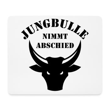 Jungbulle Nimmt Abschied (Bräutigam / JGA / Black) - Mousepad (Querformat) - Weiß - Vorne