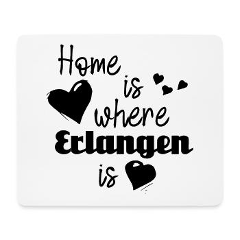 Zuhause in Erlangen - Home is where Erlangen is - Mousepad (Querformat) - Weiß - Vorne