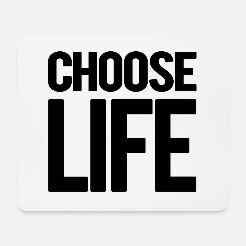 Choose Life - Mouse Pad (horizontal) - white