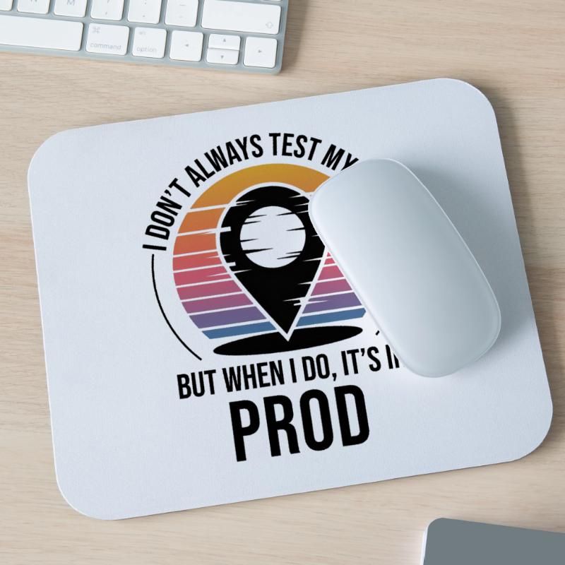 Entwickler Programmierer Programmierer Prod Testing Humor Mousepad (Querformat)