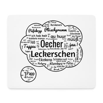 Lustiger Dialekt Mundart Öcher Platt Sprechblase - Mousepad (Querformat) - Weiß - Vorne
