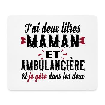 Maman Ambulancière Ambulance Métier Urgence SAMU - Tapis de souris (format paysage) - blanc - Devant