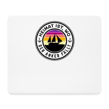 Heimat ist, wo der Anker fällt - Mousepad (Querformat) - Weiß - Vorne
