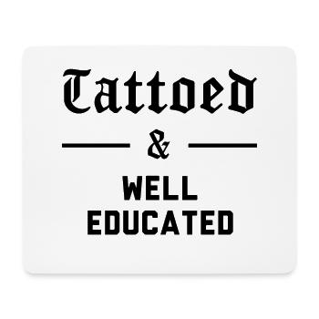 Tatouages addict, Tatouage et Well Educated, Tattoo - Tapis de souris (format paysage) - blanc - Devant