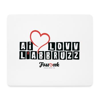 Ai Lovv L 'Abbruzz - Mouse Pad (horizontal) - white - Front