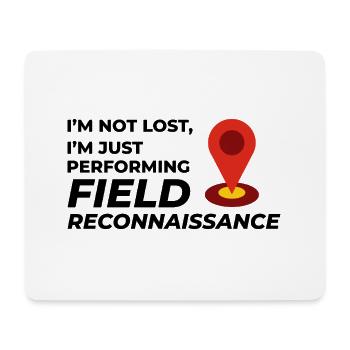 Field Reconnaissance GIS Surveyor Mapping Humor - Mouse Pad (horizontal) - white - Front
