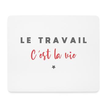 Le travail c est la vie - Tapis de souris (format paysage) - blanc - Devant