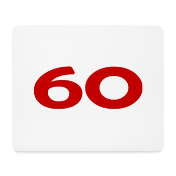 60. 60 YEARS. 60th ANNIVERSARY. 60TH BIRTHDAY. - Mouse Pad (horizontal) - white - Front