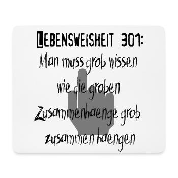 Lebensweisheit 301 - Mousepad (Querformat) - Weiß - Vorne