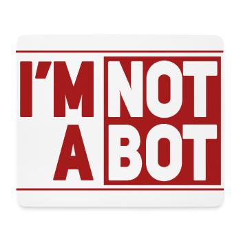 I’m Not A Bot - Tapis de souris (format paysage) - blanc - Devant