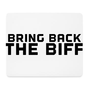 Bring Back The Biff - Mouse Pad (horizontal) - white - Front