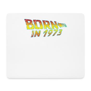 1973 Birthday Born in Back to Future - Mouse Pad (horizontal) - white - Front