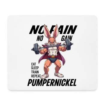 Pumpernickel - Pas de douleur, pas de gain - Tapis de souris (format paysage) - blanc - Devant