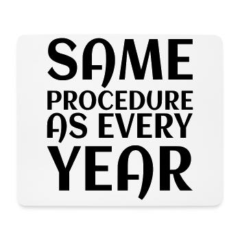 Same procedure as every year 04 - Mousepad (Querformat) - Weiß - Vorne