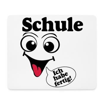 Abschluß , Schule ich habe fertig (25) - Mousepad (Querformat) - Weiß - Vorne
