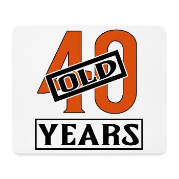 40 years old forty birthday - Mousepad (Querformat) - Weiß - Vorne