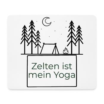 Camping is my yoga - Mouse Pad (horizontal) - white - Front