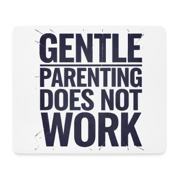 Citation sur la parentalité douce et non le travail, design familial - Tapis de souris (format paysage) - blanc - Devant