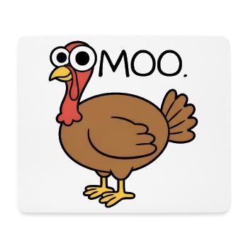 Turkey moo, pretending it's a cow, funny - Mouse Pad (horizontal) - white - Front