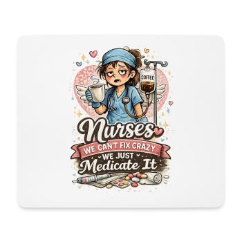 Funny Nurse We Can’t Fix Crazy - Mouse Pad (horizontal) - white - Front