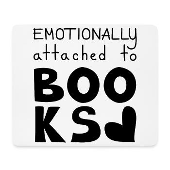 Emotionally Attached To Books, Black - Mouse Pad (horizontal) - white - Front