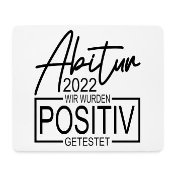 Abitur 2022 Abi Abschluss positiv getestet - Mousepad (Querformat) - Weiß - Vorne