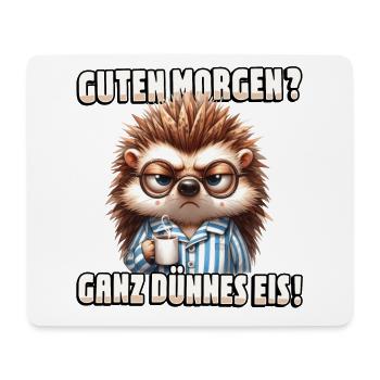 Guten Morgen? Ganz dünnes Eis - Igel mit Kaffee - Mousepad (Querformat) - Weiß - Vorne