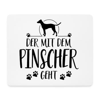 DER MIT PINSCHER GEHT Hundespruch Hunde Hund - Mousepad (Querformat) - Weiß - Vorne
