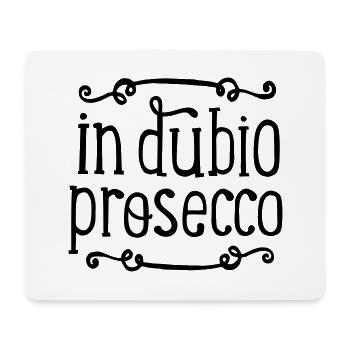 in dubio Prosecco gift law - Mouse Pad (horizontal) - white - Front