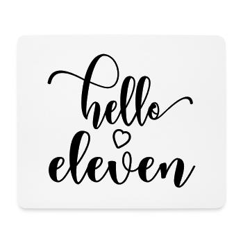 Hello Eleven - Süßes Geschenk zum 11. Geburtstag für Mädchen - Mousepad (Querformat) - Weiß - Vorne